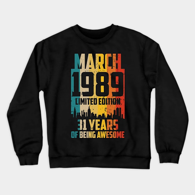 march 1989 Limited Edition 31 Years Crewneck Sweatshirt by mo designs 95